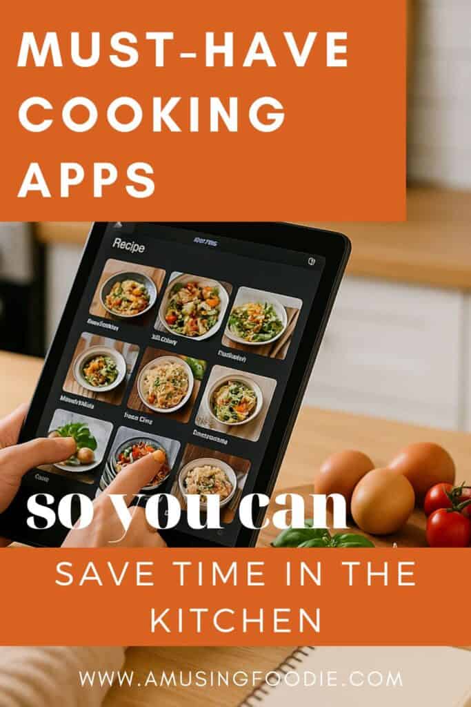 10 Best Cooking Apps for Busy Home Cooks - Amusing Foodie
